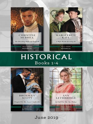 cover image of Historical Box Set 1-4/The Brooding Duke of Danforth/A Wife Worth Investing In/Tempted by His Secret Cinderella/An Earl for the Shy Widow